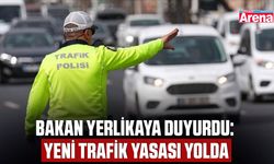 Bakan Yerlikaya duyurdu: Yeni trafik yasası yolda