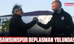 Samsunspor deplasman yolunda!