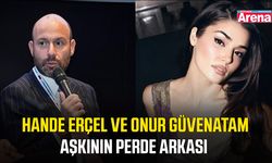 Hande Erçel ve Onur Güvenatam aşkının perde arkası