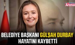 Belediye Başkanı Gülşah Durbay hayatını kaybetti