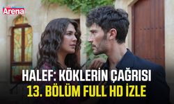 Halef: Köklerin Çağrısı 13. bölüm full hd izle