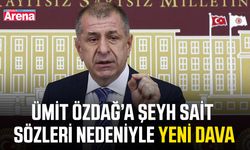 Ümit Özdağ’a Şeyh Sait sözleri nedeniyle yeni dava