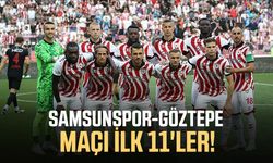 Samsunspor-Göztepe maçı ilk 11'ler!