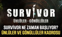 Survivor ne zaman başlıyor? Ünlüler ve Gönüllüler kadrosu