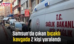 Samsun'da çıkan bıçaklı kavgada 2 kişi yaralandı