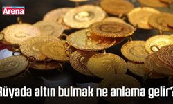 Rüyada altın bulmak ne anlama gelir?