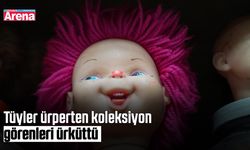 Tüyler ürperten koleksiyon görenleri ürküttü