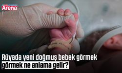 Rüyada yeni doğmuş bebek görmek ne anlama gelir?