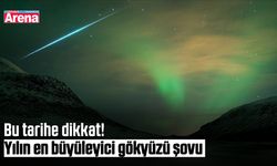 Bu tarihe dikkat! Yılın en büyüleyici gökyüzü şovu