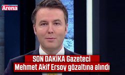 SON DAKİKA Gazeteci Mehmet Akif Ersoy gözaltına alındı