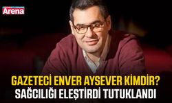 Gazeteci Enver Aysever kimdir? Sağcılığı eleştirdi tutuklandı