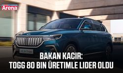 Bakan Kacır: Togg 80 bin üretimle lider oldu