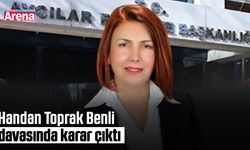 Handan Toprak Benli davasında karar çıktı