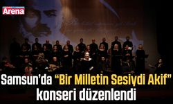 Samsun’da “Bir Milletin Sesiydi Akif” konseri düzenlendi