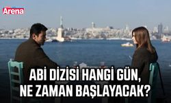 Abi dizisi hangi gün, ne zaman başlayacak?