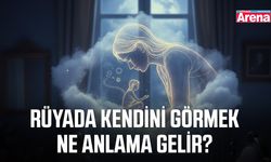 Rüyada kendini görmek ne anlama gelir?