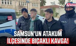 Samsun'un Atakum ilçesinde bıçaklı kavga!