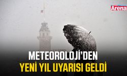 Meteoroloji’den yeni yıl uyarısı geldi