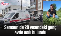Samsun'da 28 yaşındaki genç evde asılı bulundu