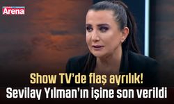Show TV’de flaş ayrılık! Sevilay Yılman’ın işine son verildi