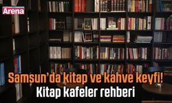 Samsun’da kitap ve kahve keyfi! Kitap kafeler rehberi