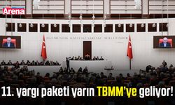 11. yargı paketi yarın TBMM’ye geliyor!
