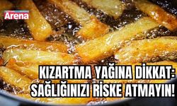 Kızartma yağına dikkat: Sağlığınızı riske atmayın!