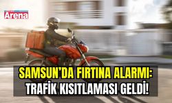 Samsun’da fırtına alarmı: Trafik kısıtlaması geldi!