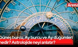 Güneş burcu, Ay burcu ve Ay düğümleri nedir? Astrolojide neyi anlatır?