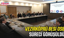 Vezirköprü Besi OSB süreci görüşüldü