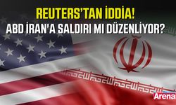 Reuters’tan iddia! ABD İran'a saldırı mı düzenliyor?