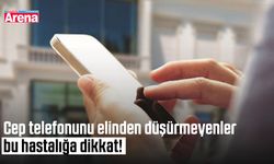 Cep telefonunu elinden düşürmeyenler bu hastalığa dikkat!