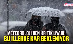 Meteoroloji’den kritik uyarı! Bu illerde kar bekleniyor