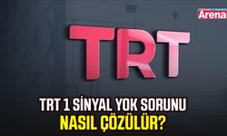 TRT 1 sinyal yok sorunu nasıl çözülür?