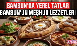 Samsun’da yerel tatlar: Samsun'un meşhur lezzetleri