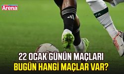22 Ocak günün maçları: Bugün hangi maçlar var?