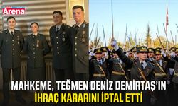 Mahkeme, teğmen Deniz Demirtaş'ın ihraç kararını iptal etti