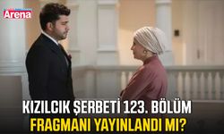 Kızılcık Şerbeti 123. bölüm fragmanı yayınlandı mı?