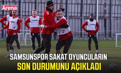 Samsunspor sakat oyuncuların son durumunu açıkladı