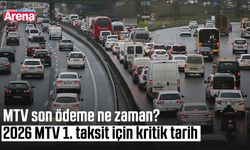 MTV son ödeme ne zaman? 2026 MTV 1. taksit için kritik tarih