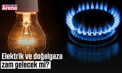 Elektrik ve doğalgaza zam gelecek mi?