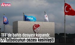 TFF’de bahis dosyası kapandı: 77 futbolcunun cezası kesinleşti