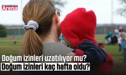 Doğum izinleri uzatılıyor mu? Doğum izinleri kaç hafta oldu?