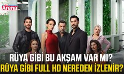 Rüya Gibi bu akşam var mı? Rüya Gibi full hd nereden izlenir?