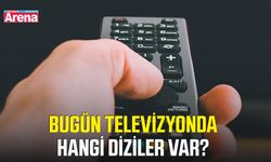 Bugün televizyonda hangi diziler var?