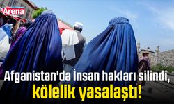 Afganistan'da İnsan hakları kaldırıldı, kölelik yasalaştı!