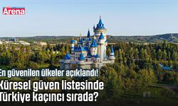 Küresel güven listesinde Türkiye kaçıncı sırada?