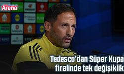 Tedesco’dan Süper Kupa finalinde tek değişiklik