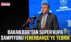 Bakan Bak’tan Süper Kupa şampiyonu Fenerbahçe’ye tebrik