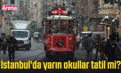 İstanbul'da yarın okullar tatil mi?